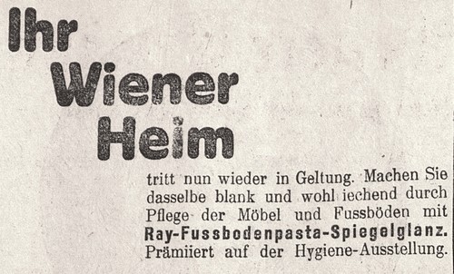 Ray-Fussbodenpasta-Spiegelglanz 1925, Prämiiert auf der Hygiene-Ausstellung bestätigt das >Neues Wiener Journal< vom 3. September 1925