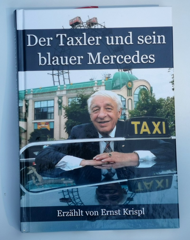 Buch: Der Taxler und sein Mercedes Josef Peppi Strobl